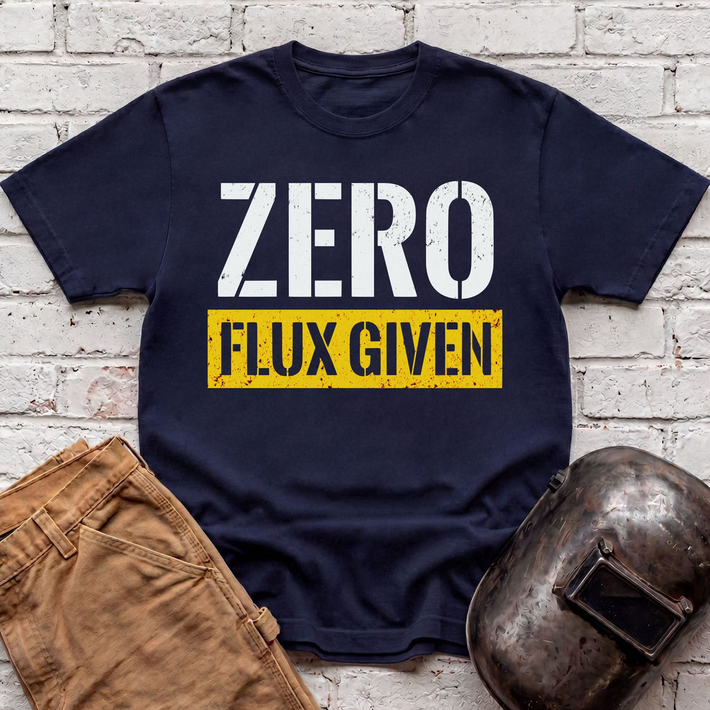 ZERO FLUX GIVEN T-shirt