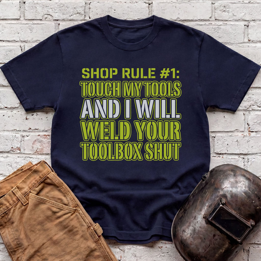 Touch My Tools... T-shirt