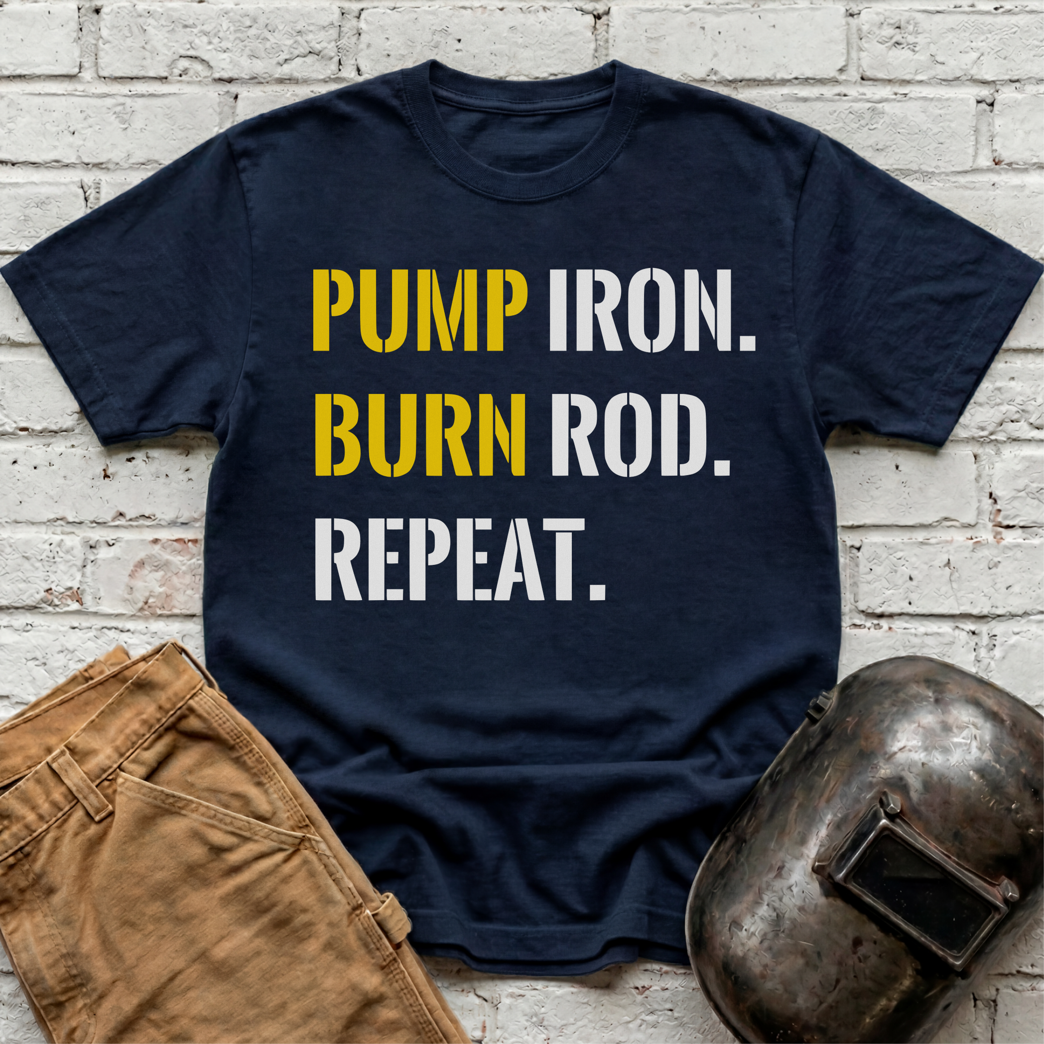 PUMP Iron. BURN Rod. REPEAT. T-shirt