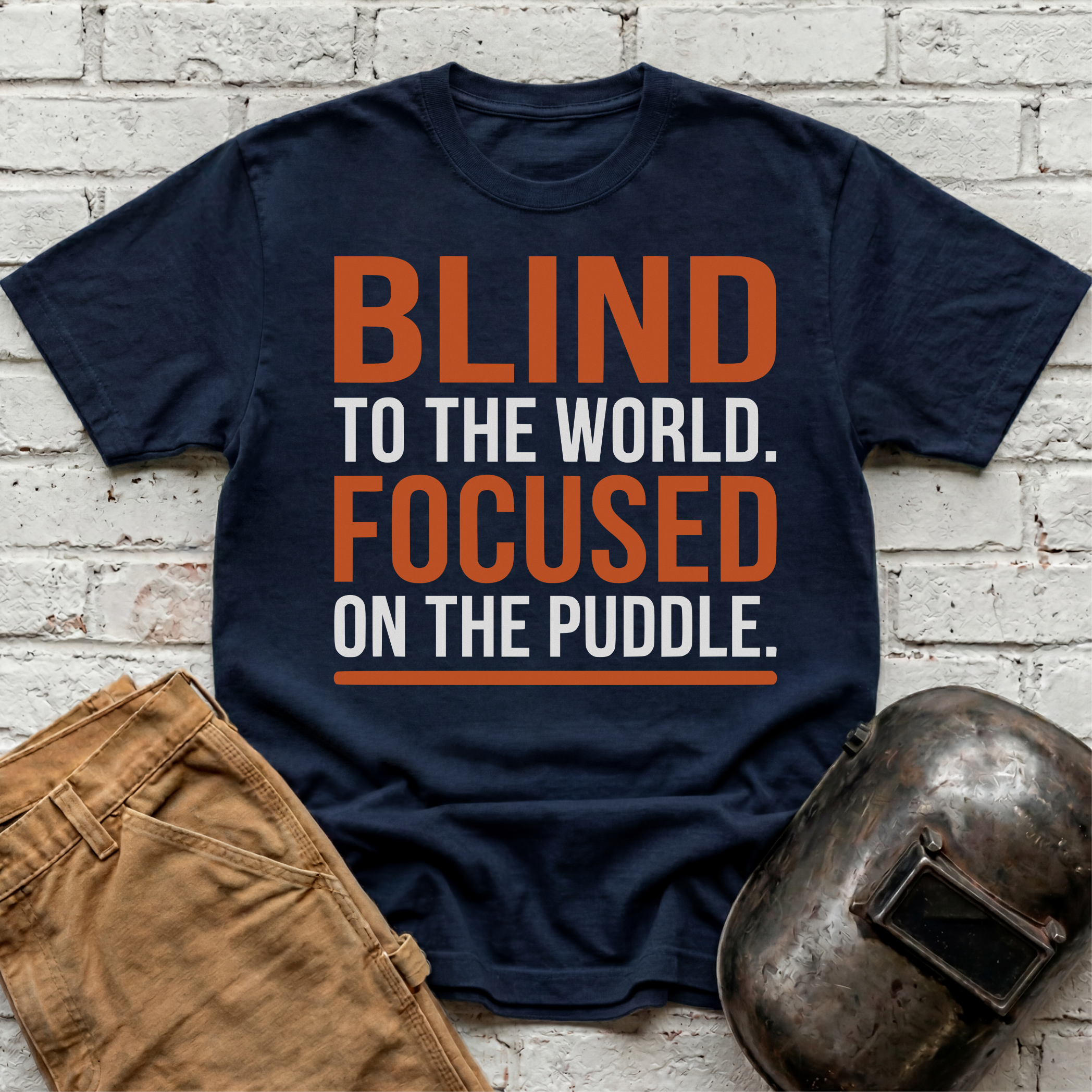 BLIND To The World FOCUSED On The Puddle T-shirt
