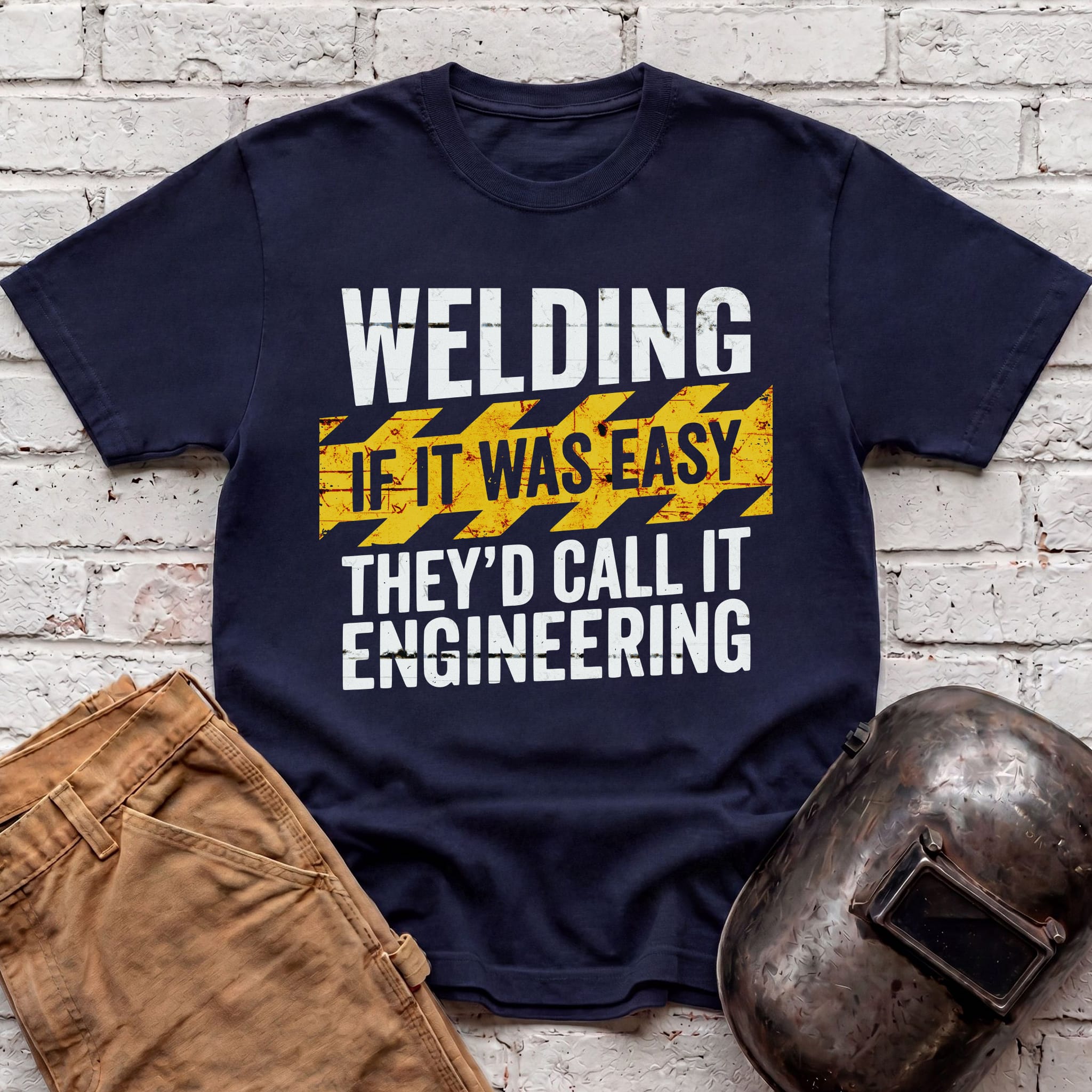 If WELDING Was Easy T-shirt