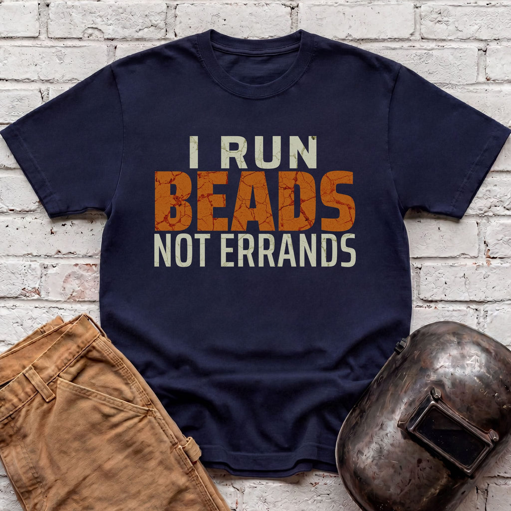I run BEADS not ERRANDS T-shirt