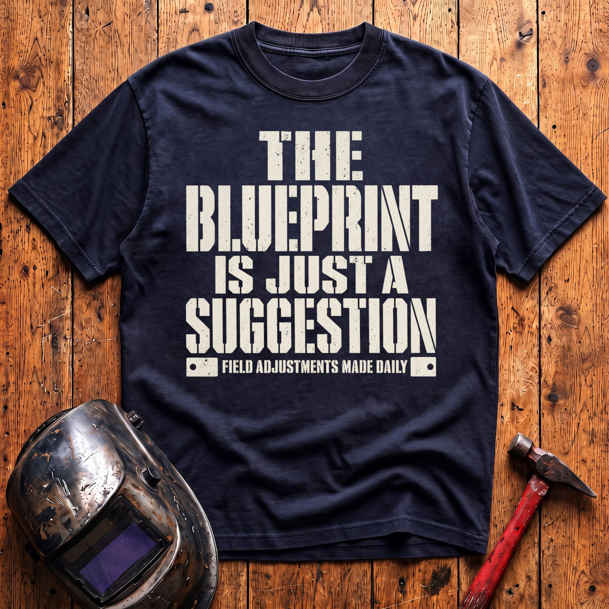 Blueprint is Just a Suggestion T-shirt