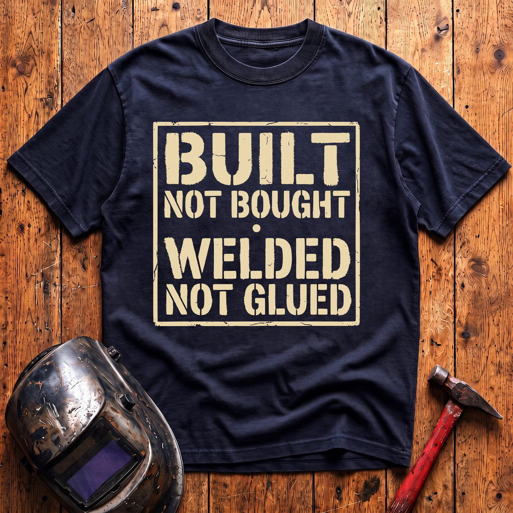 Built Not Bought T-shirt