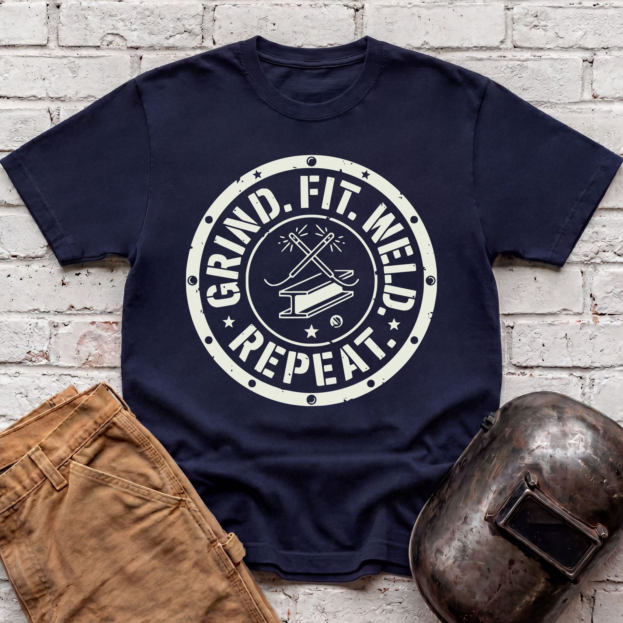 Grind. Fit. Weld. Repeat. T-shirt