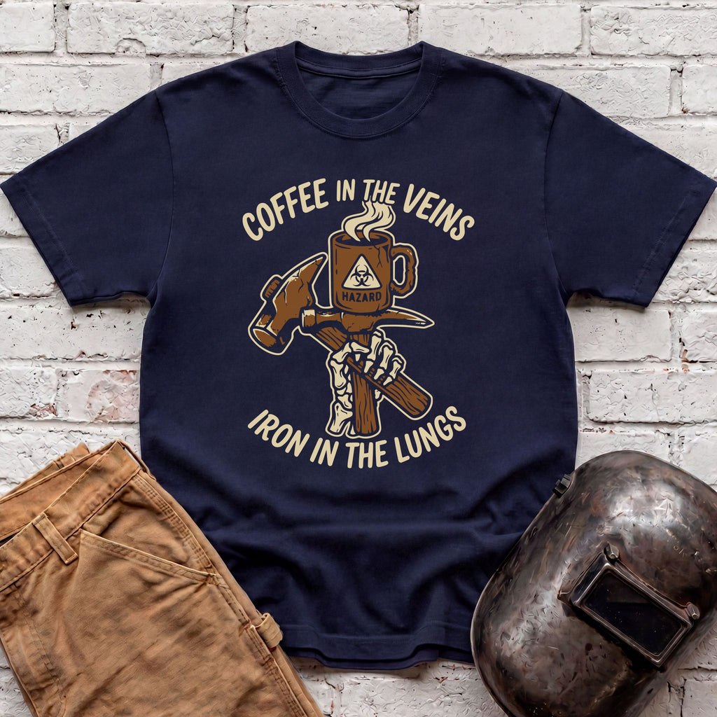 Coffee in the Veins, Iron in the Lungs T-shirt