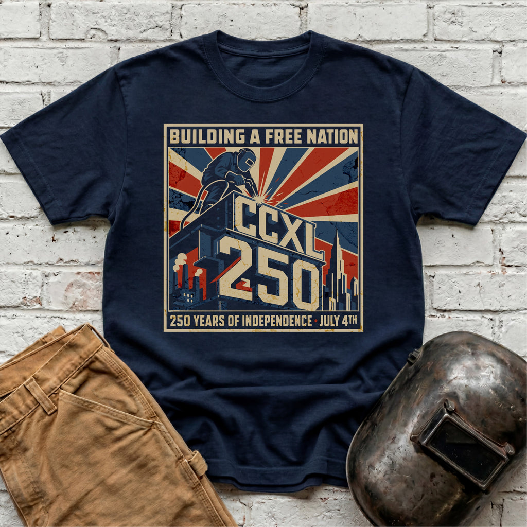 Building a Free Nation 250th Anniversary T-shirt