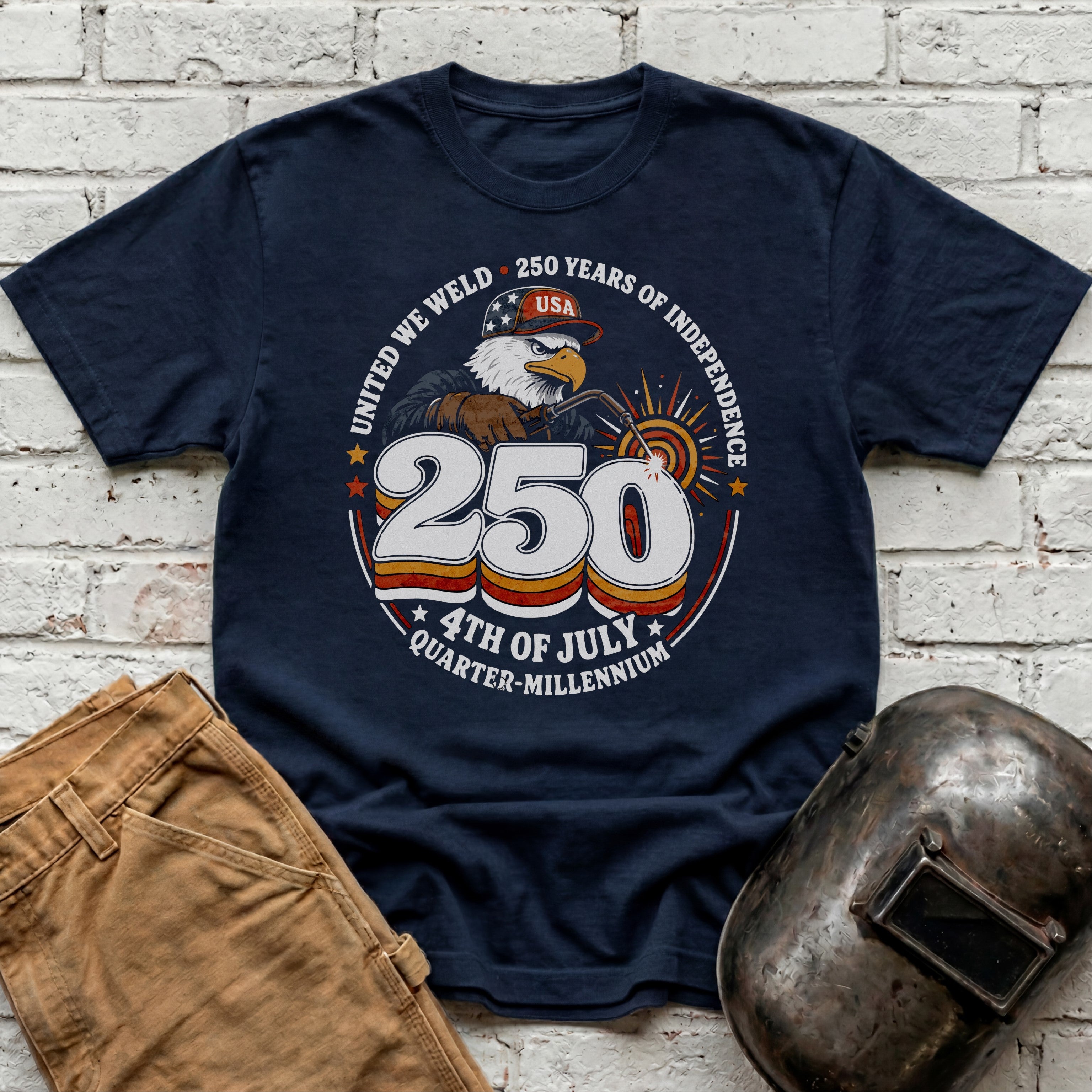 United We Weld - 250 Years of Independence  T-shirt