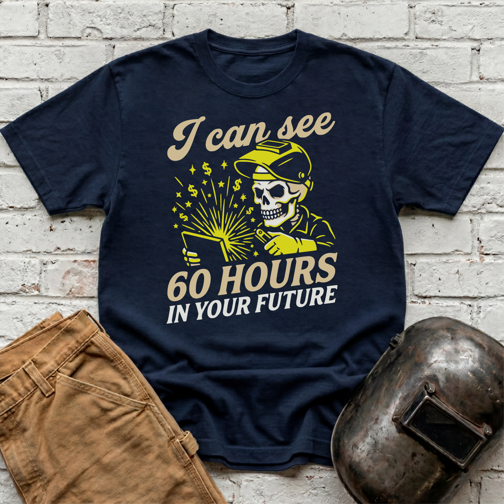 I Can See 60 Hours In Your Future T-shirt