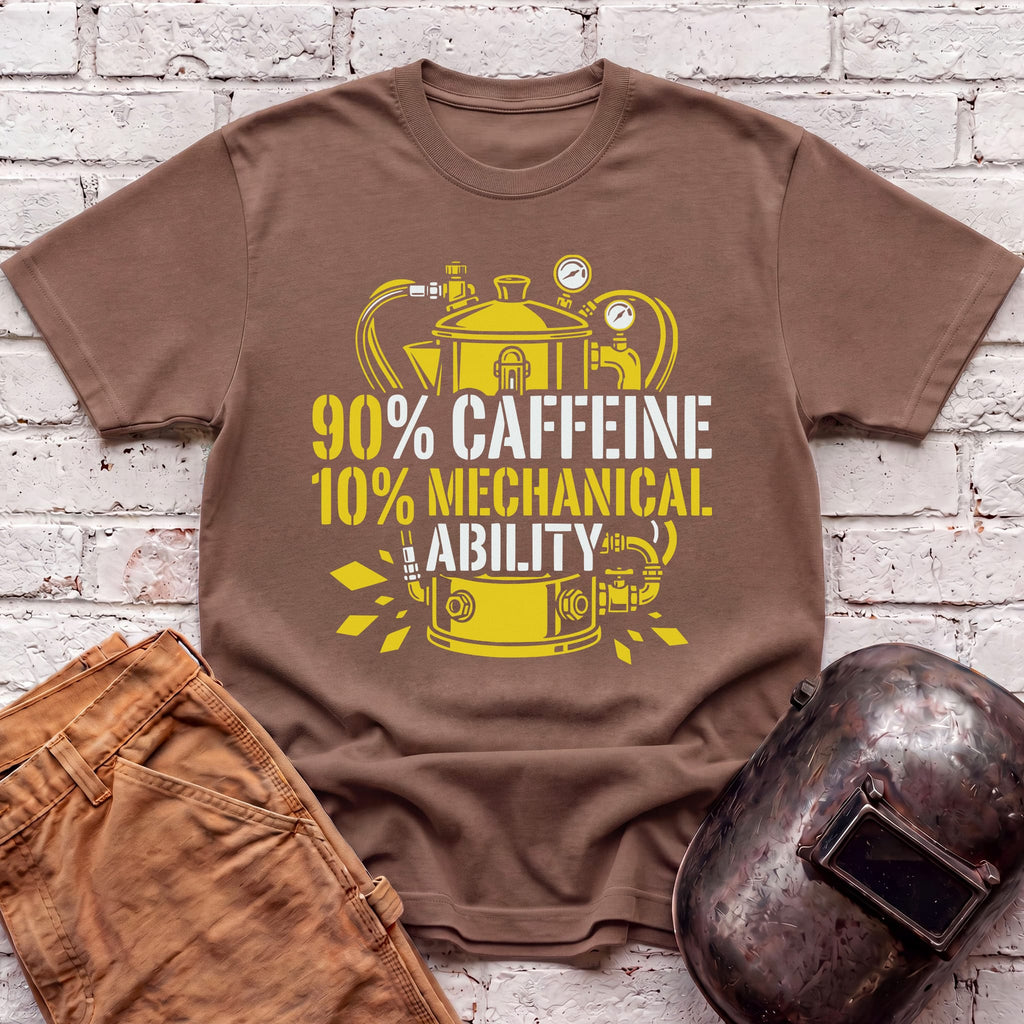 90% Caffeine 10% Mechanical Ability T-shirt