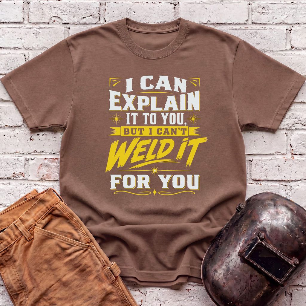 I can explain it too... T-shirt