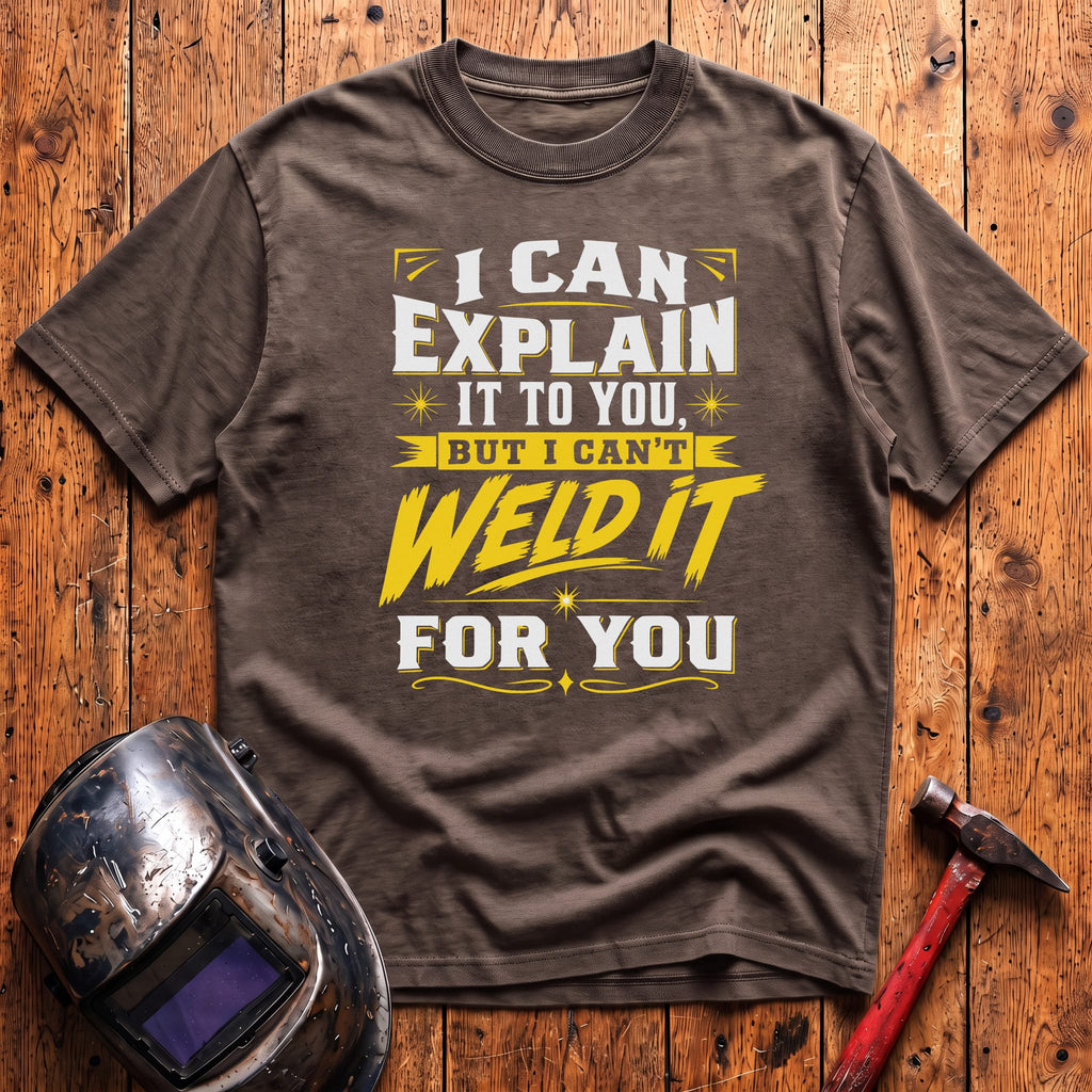 I can explain it too... T-shirt