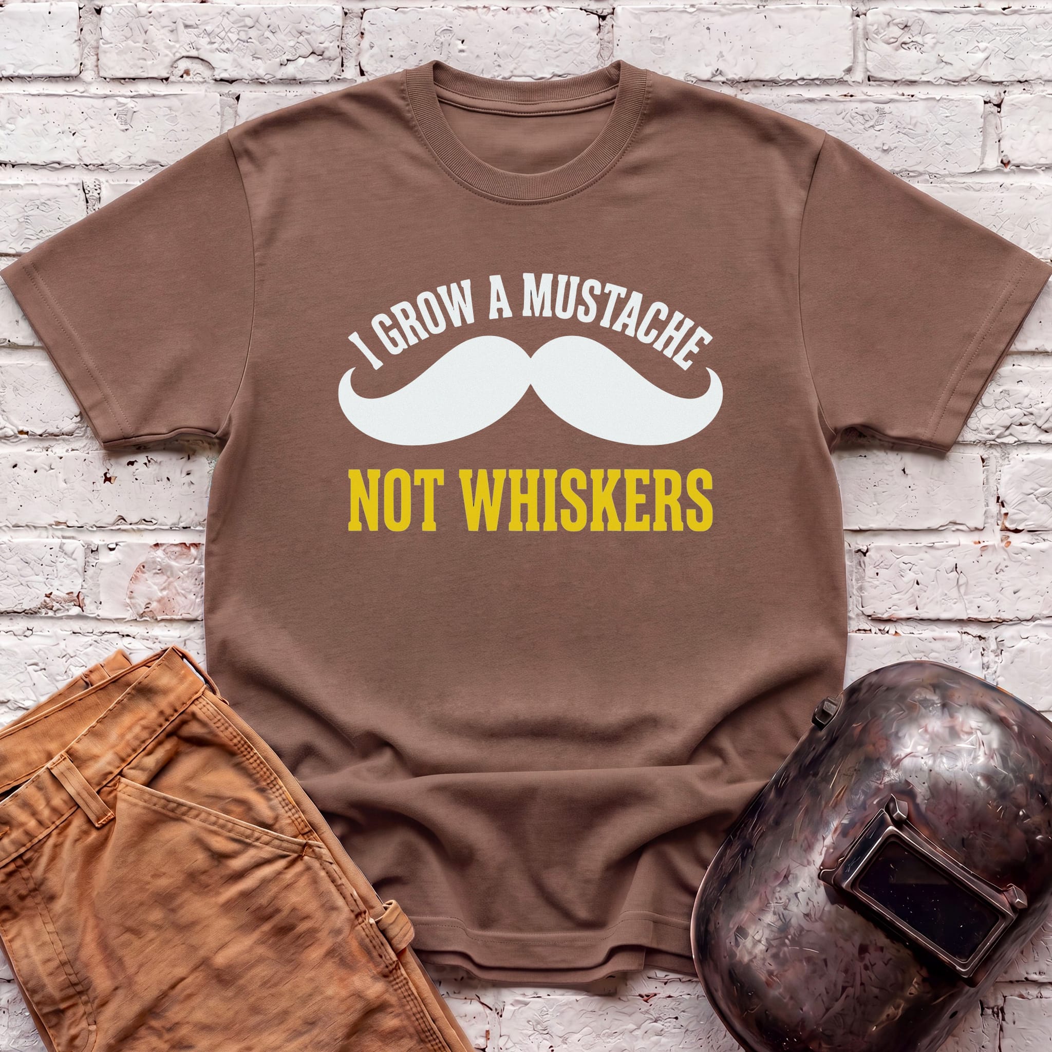 I grow MUSTACHE not WHISKERS T-shirt