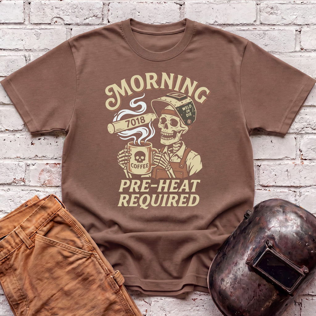 Morning Pre-Heat Required T-shirt