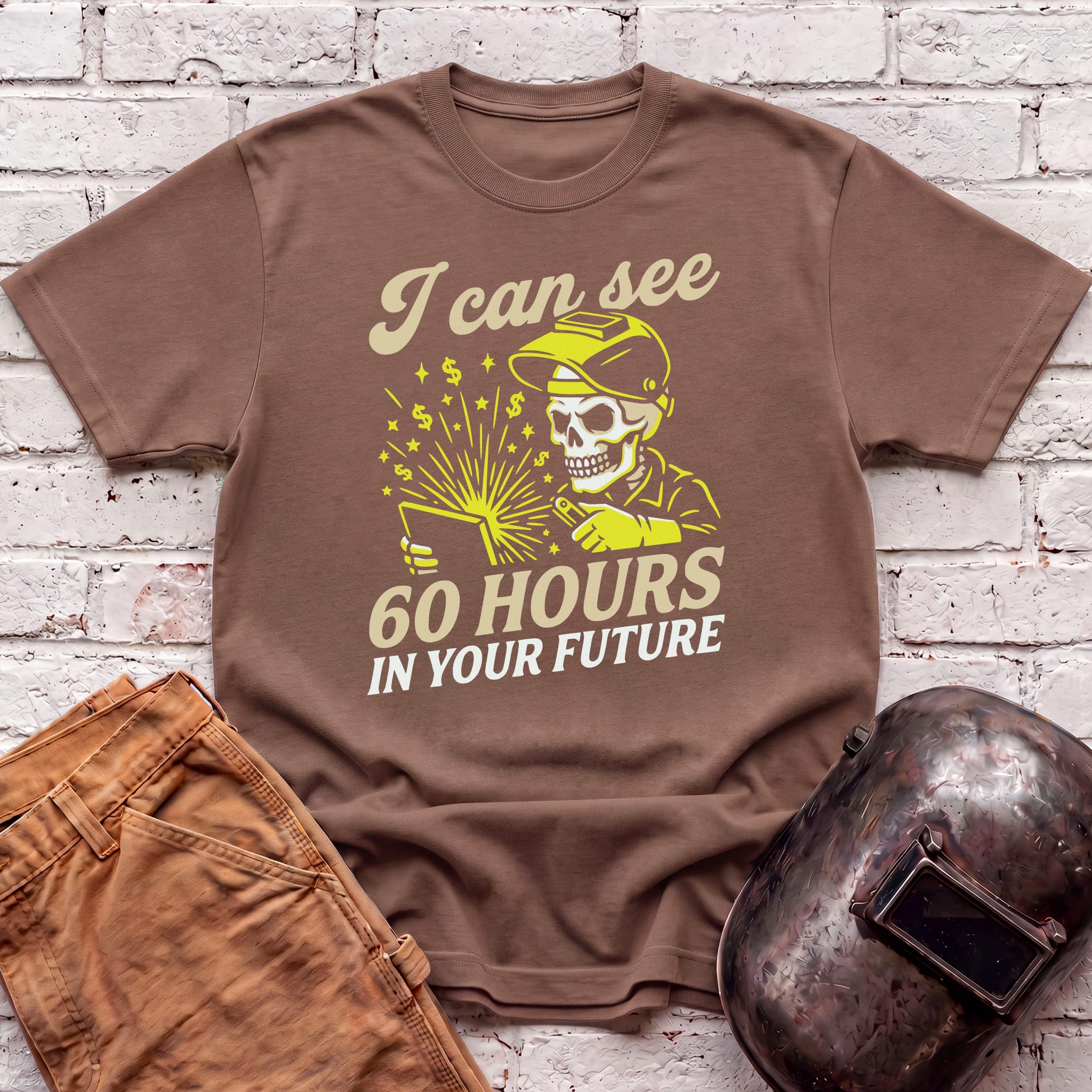 I Can See 60 Hours In Your Future T-shirt