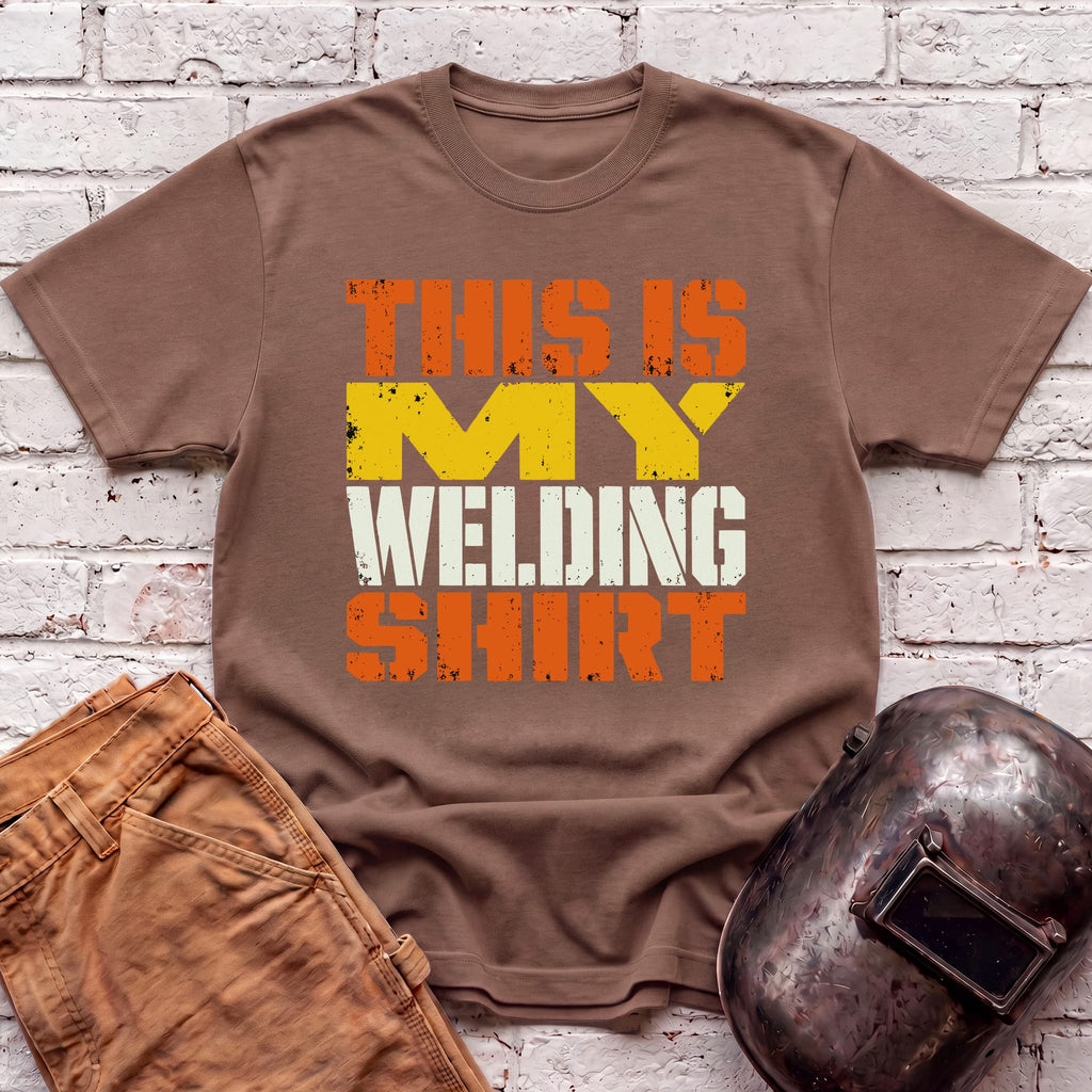 This Is My Welding... T-shirt