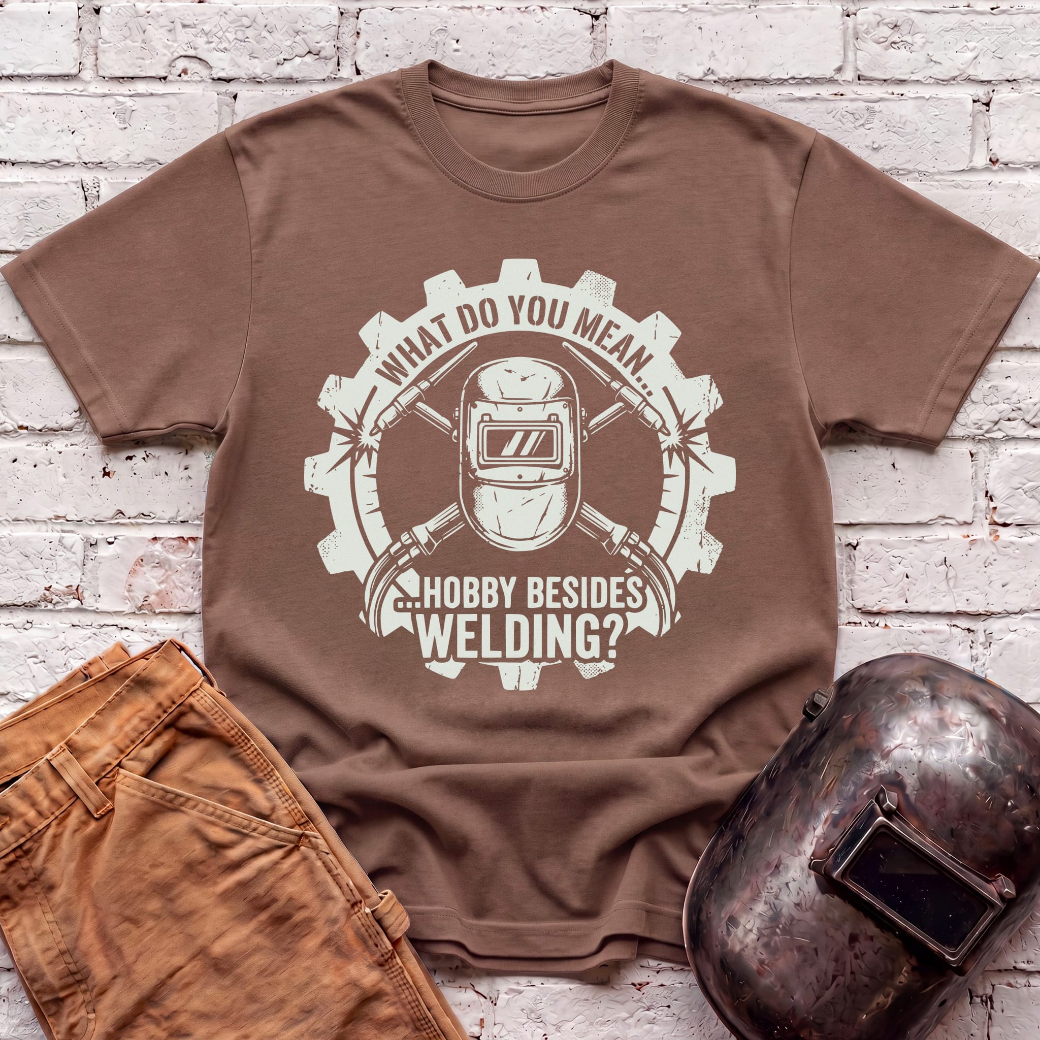 Hobby Besides Welding? T-shirt