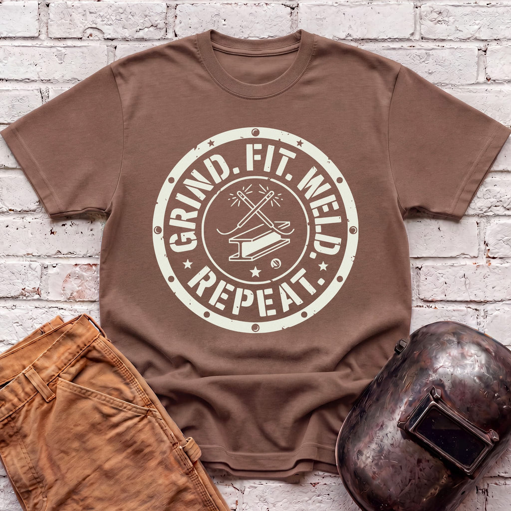 Grind. Fit. Weld. Repeat. T-shirt