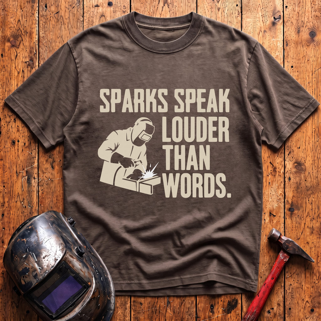 Sparks Speak Louder T-shirt