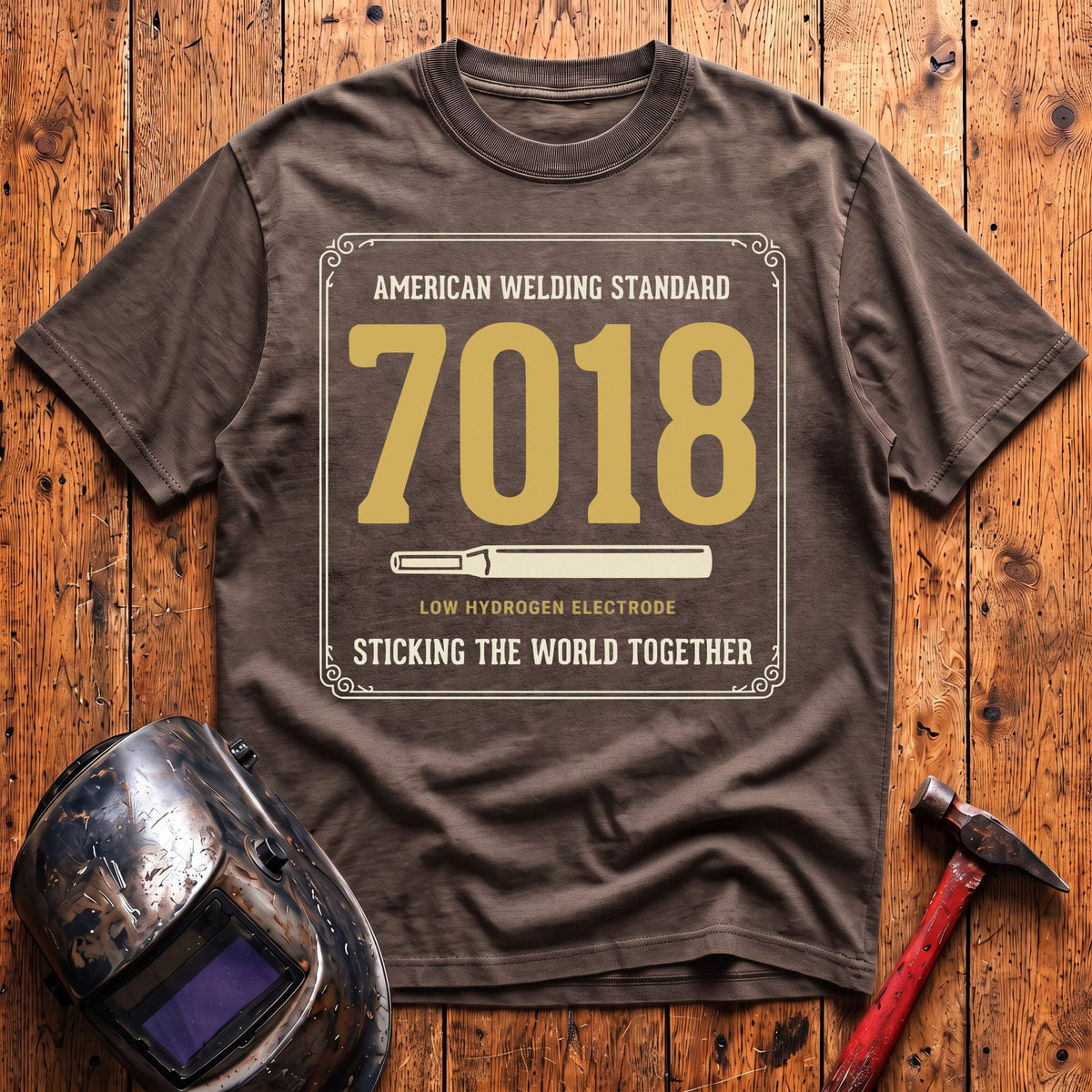 Sticking world with 7018 T-shirt