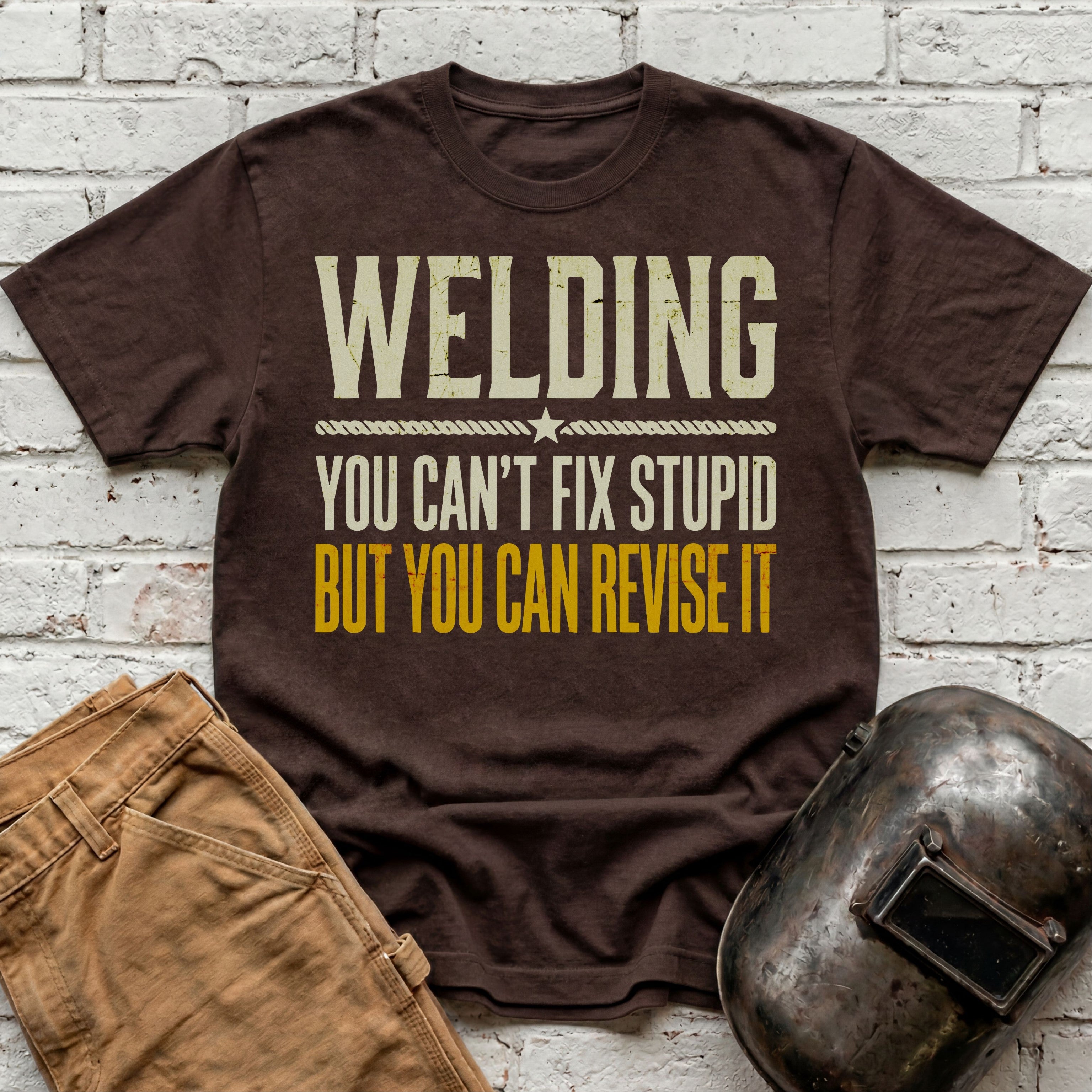 You Can't Fix Stupid T-shirt