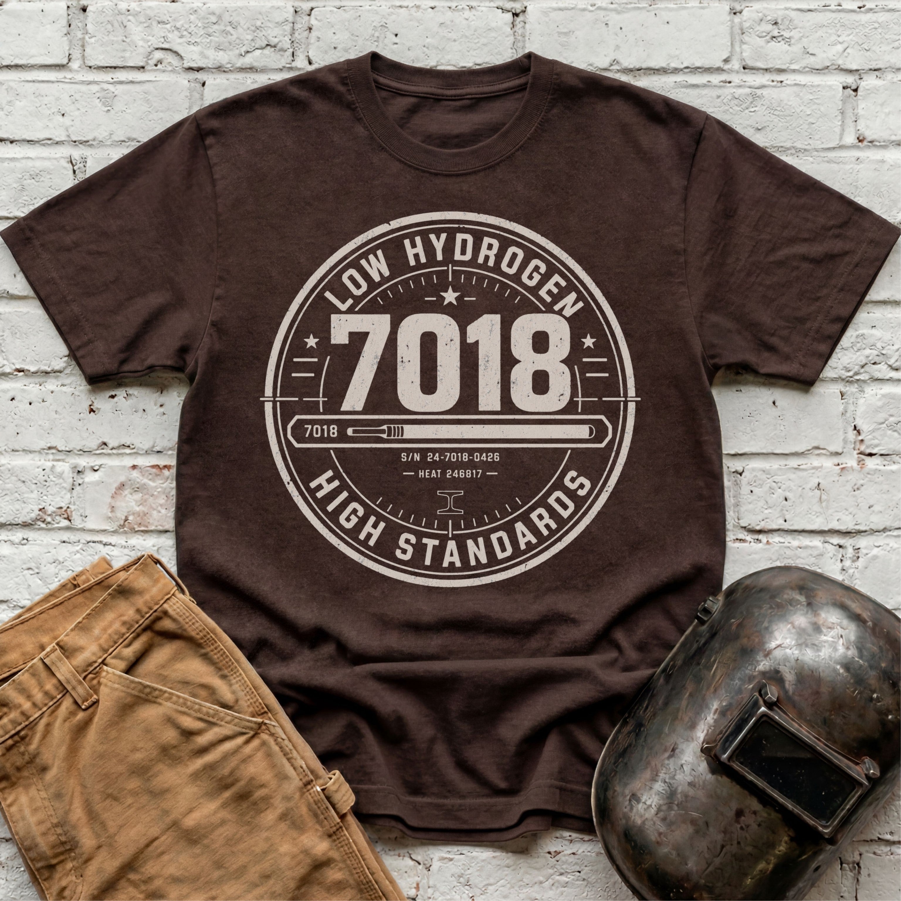 7018 LOW Hydrogen HIGH Standards  T-shirt