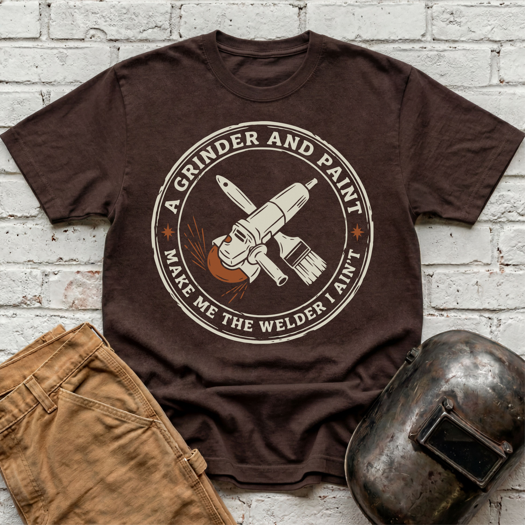 Make me the Welder I AIN'T  T-shirt