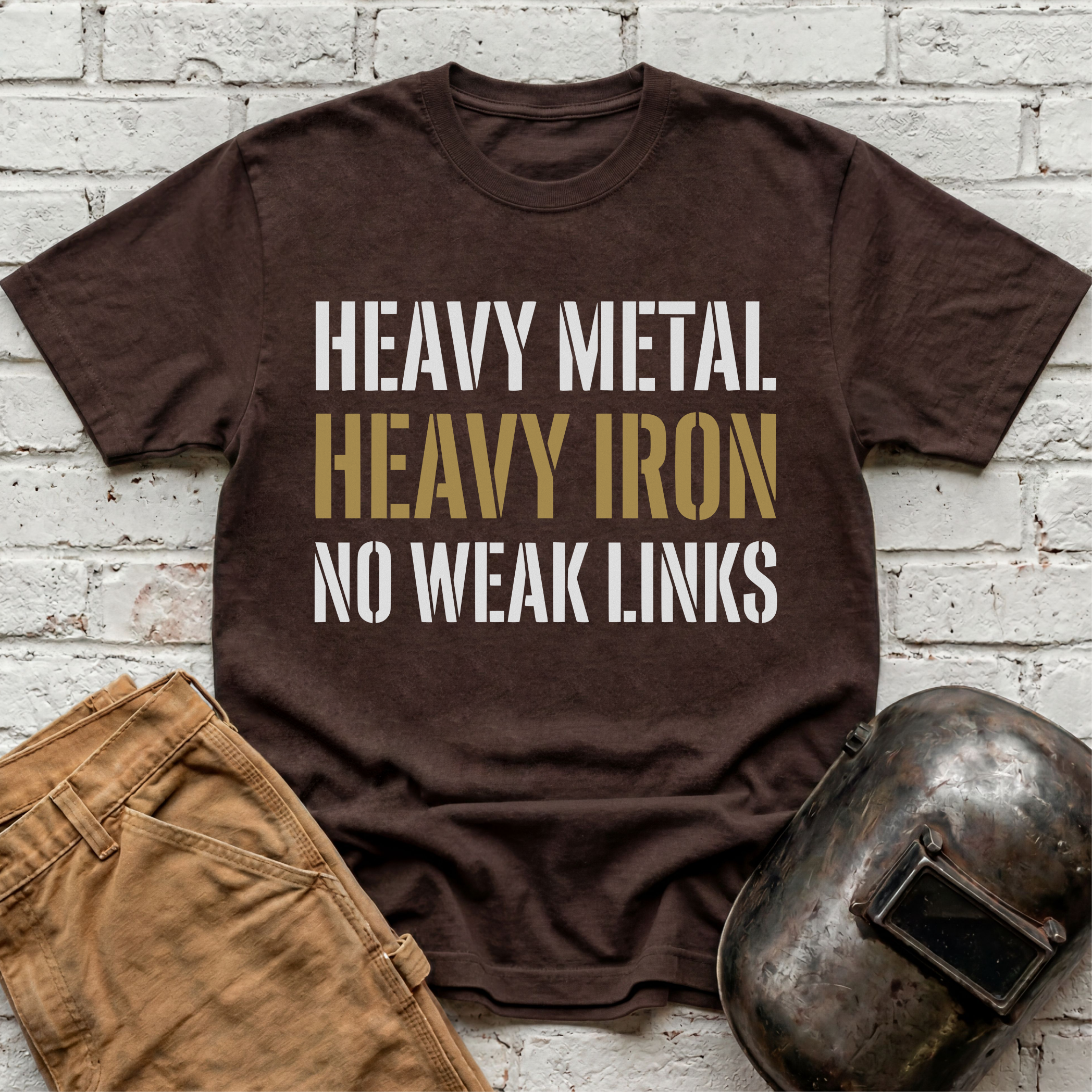 Heavy Metal, Heavy Iron, NO WEAK LINKS T-shirt