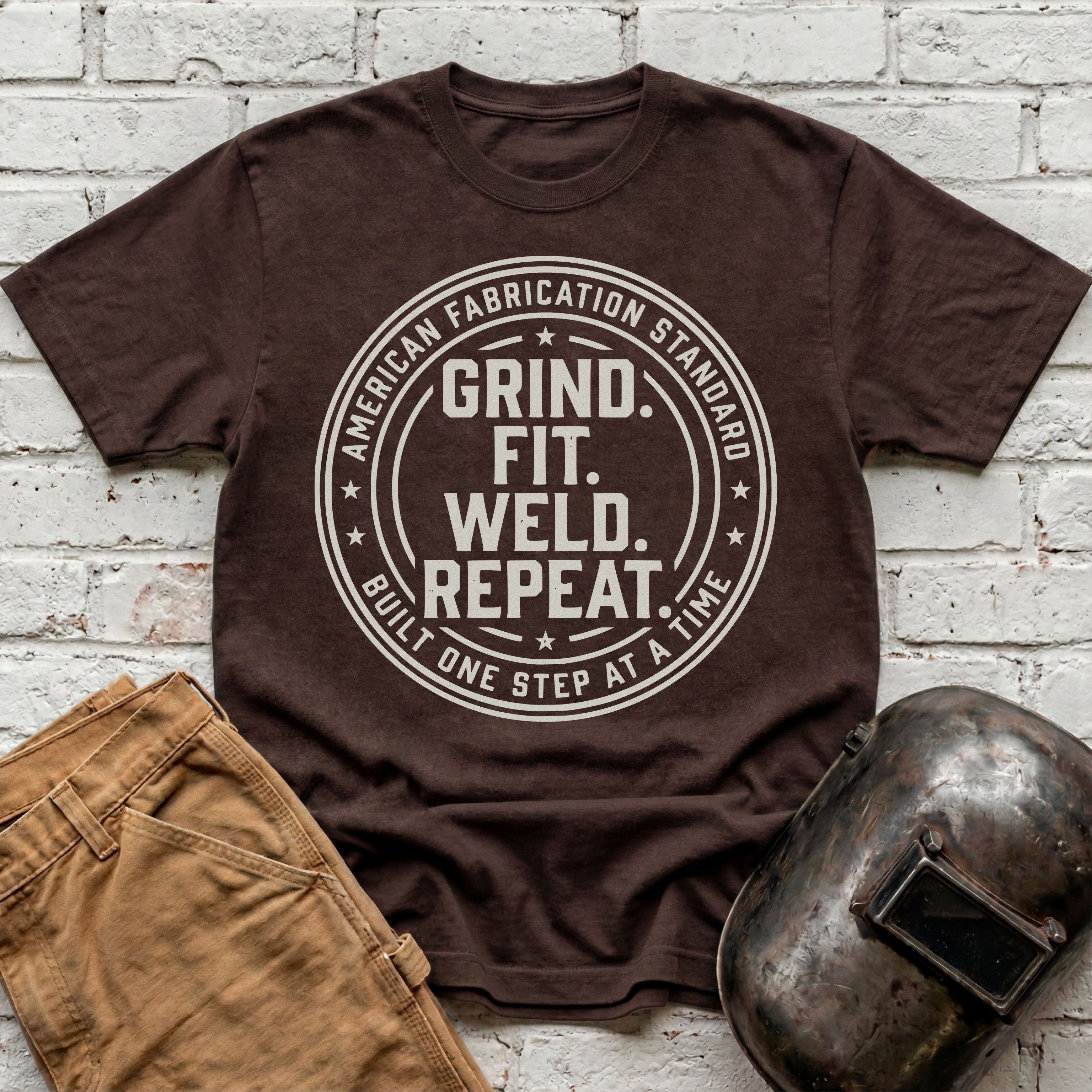 Grind. Fit. Weld. Repeat. T-shirt