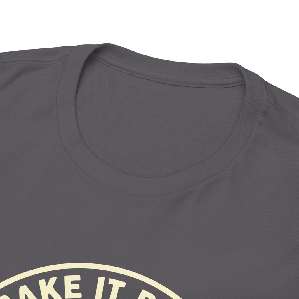 11018 Bake It Right T-shirt