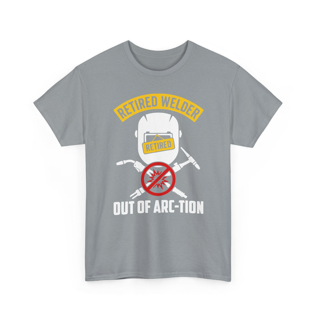 Retired Welder T-shirt