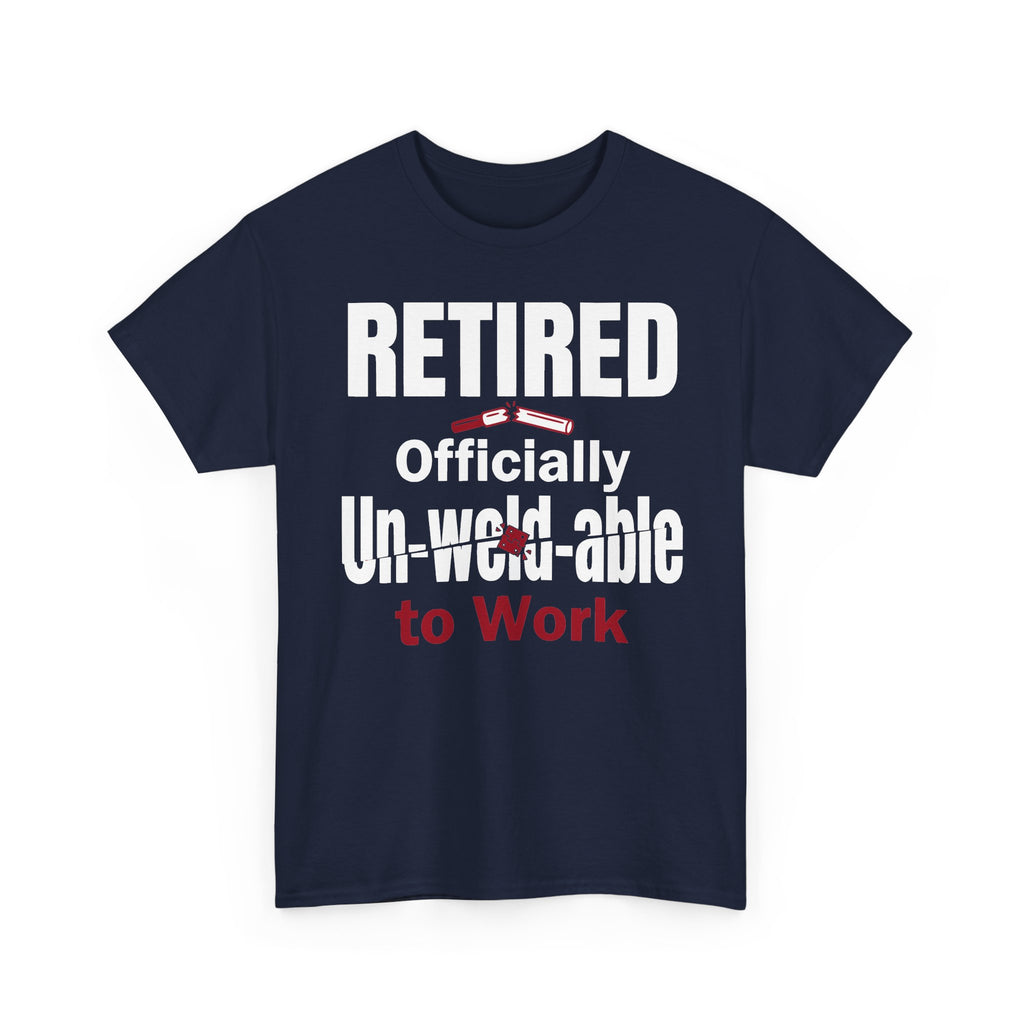 Officially Un-Weld-able T-shirt