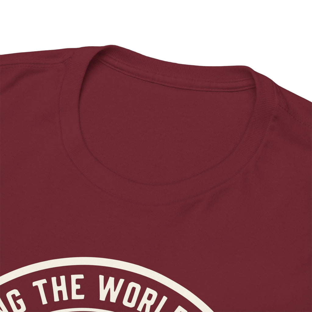 7018 Sticking The World Together T-shirt