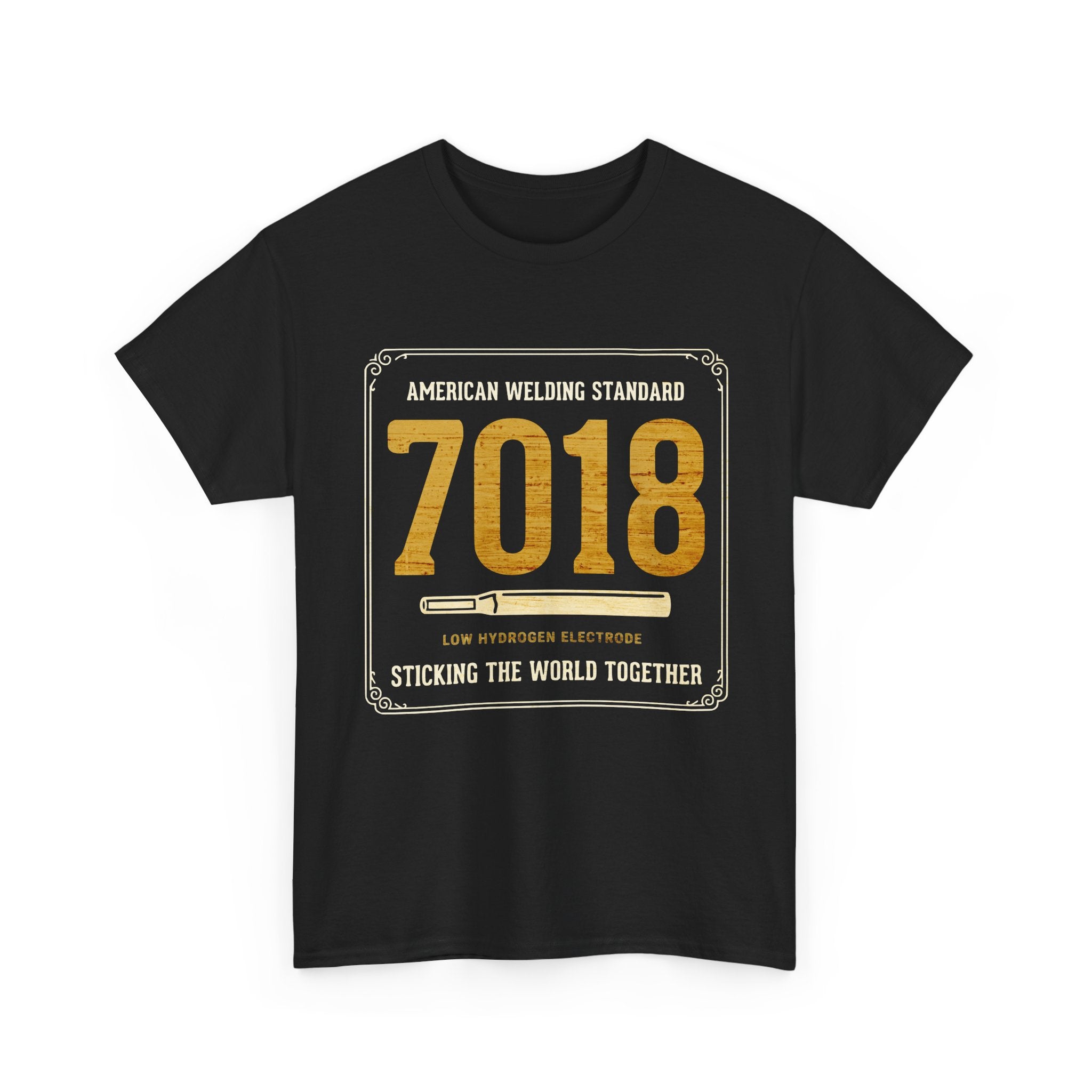Sticking world with 7018 T-shirt