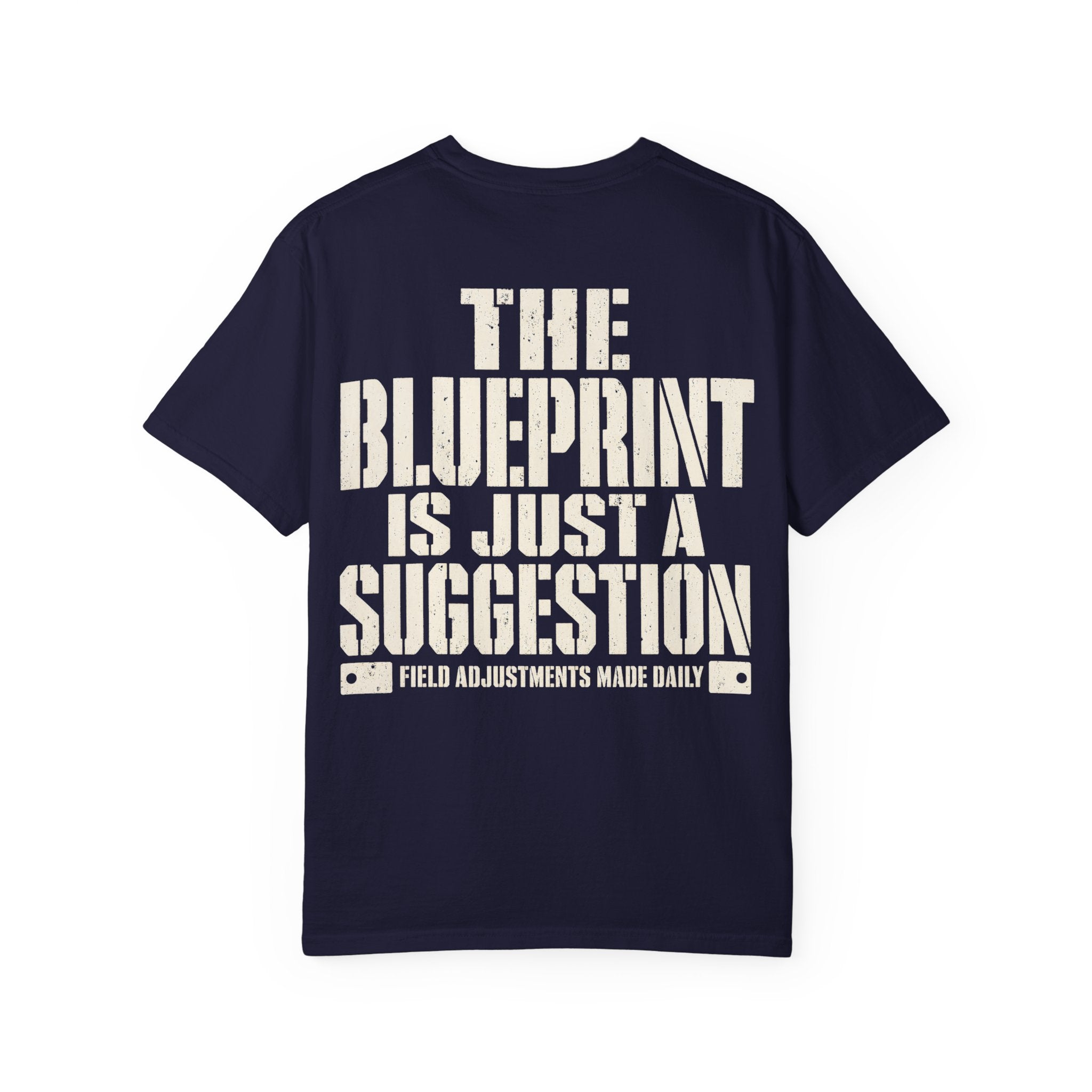 Blueprint is Just a Suggestion Backprint T-shirt