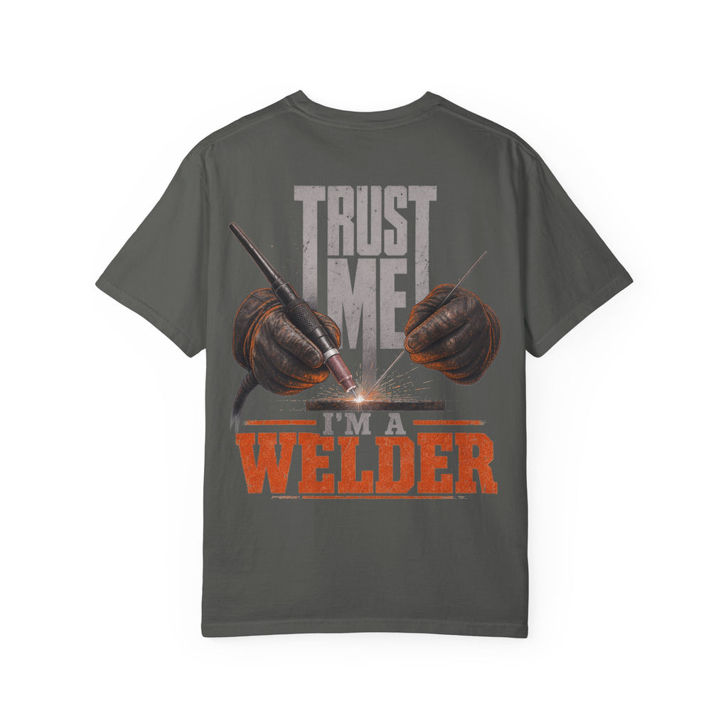 Trust Me. I'm a Welder Backprint T-shirt