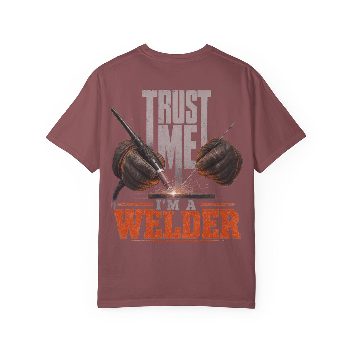 Trust Me. I'm a Welder Backprint T-shirt