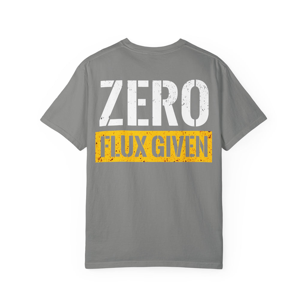 ZERO FLUX GIVEN Backprint T-shirt