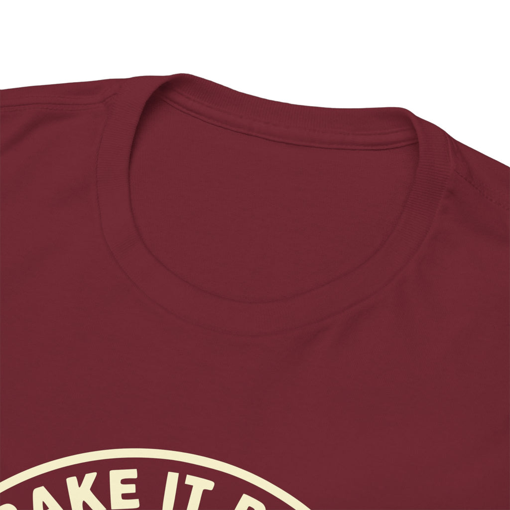 11018 Bake It Right T-shirt