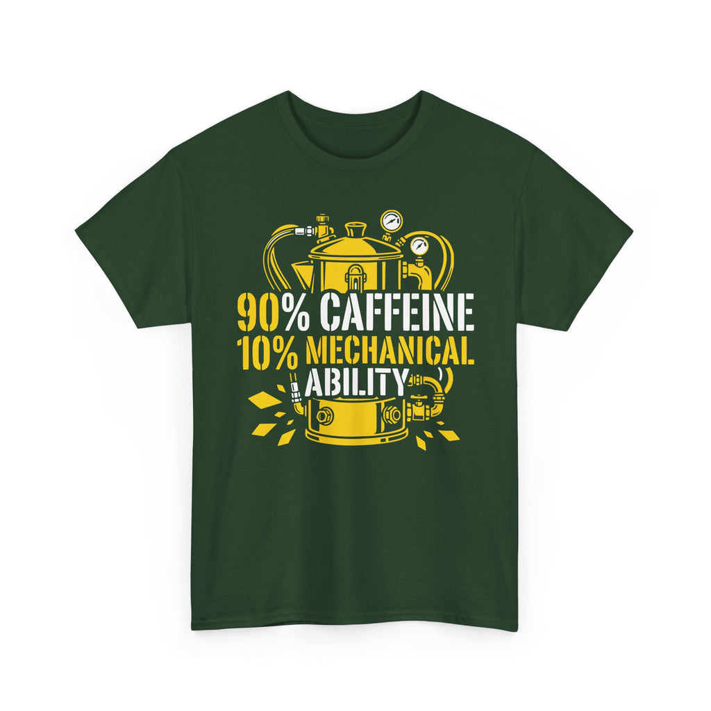 90% Caffeine 10% Mechanical Ability T-shirt