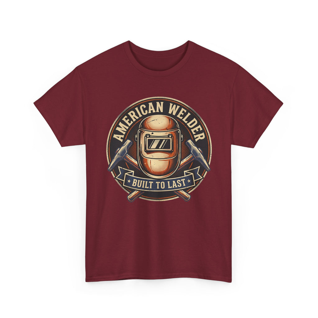 American Welder Build To Last T-shirt