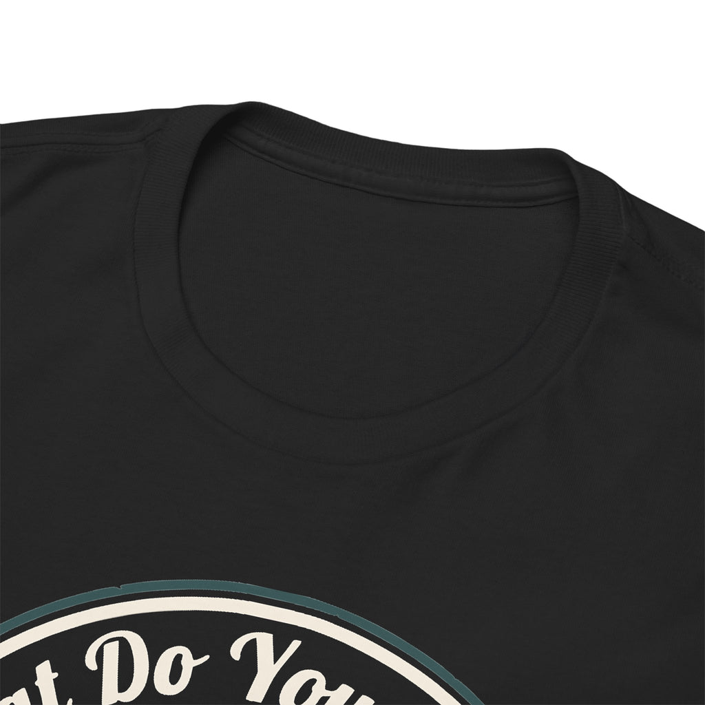 ...besides WELDING? T-shirt