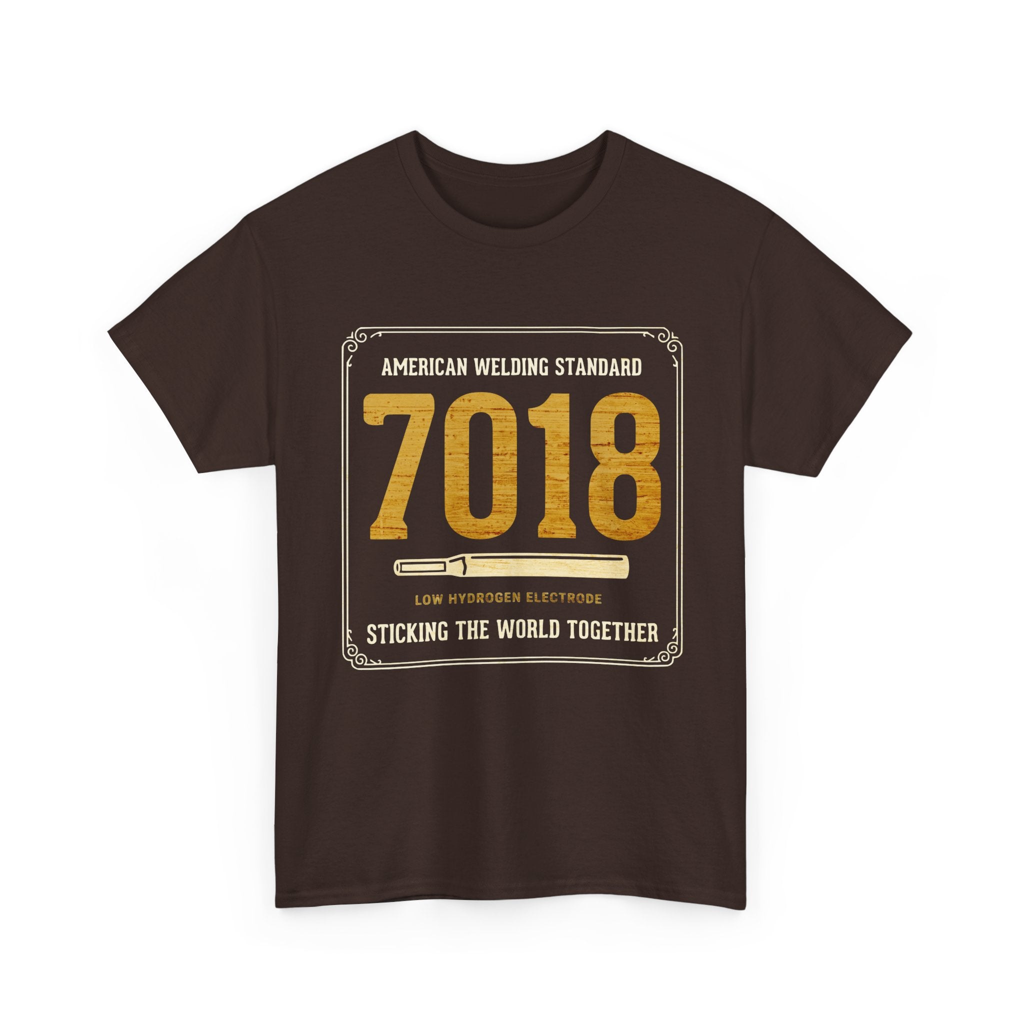 Sticking world with 7018 T-shirt