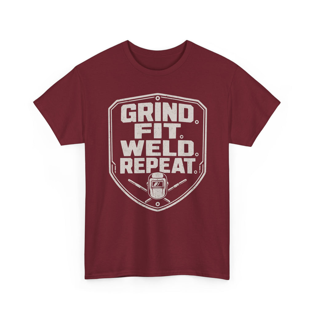 Grind. Fit. Weld. Repeat. T-shirt