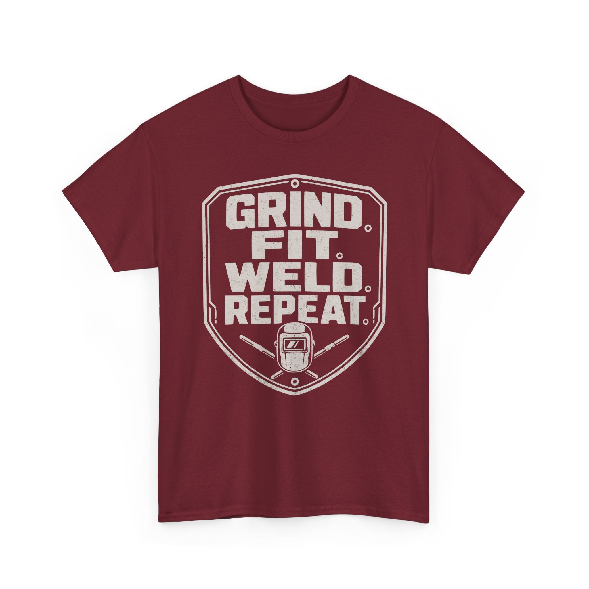 Grind. Fit. Weld. Repeat. T-shirt