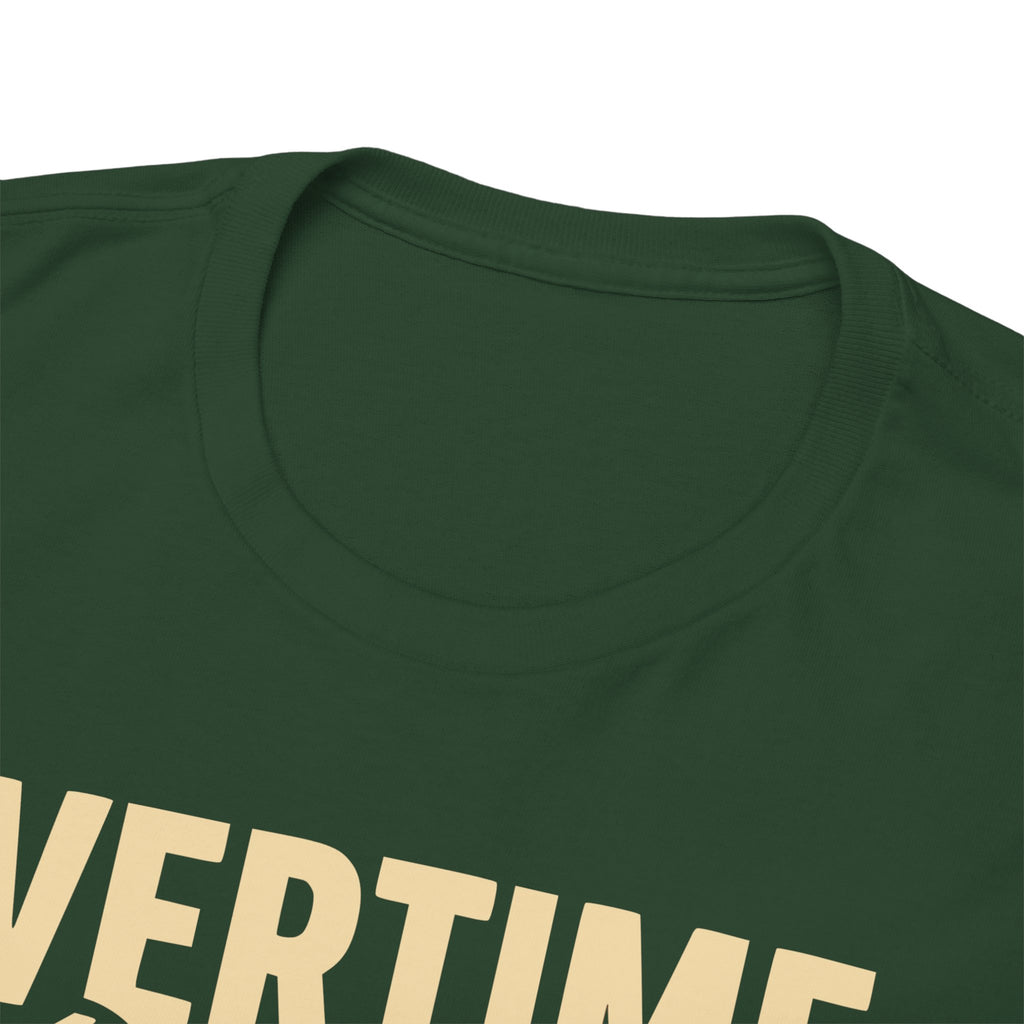 Overtime T-shirt