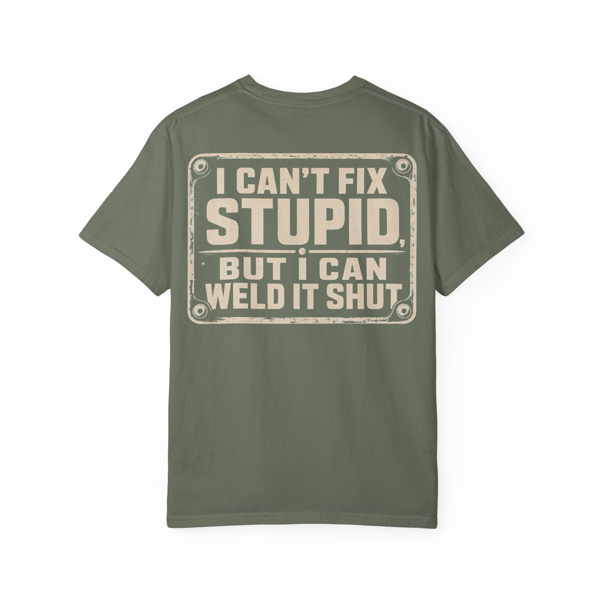 Can't Fix Stupid Backprint T-shirt