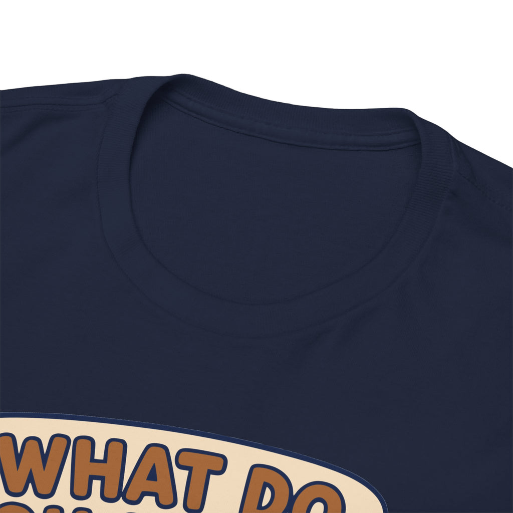 What do you mean... T-shirt
