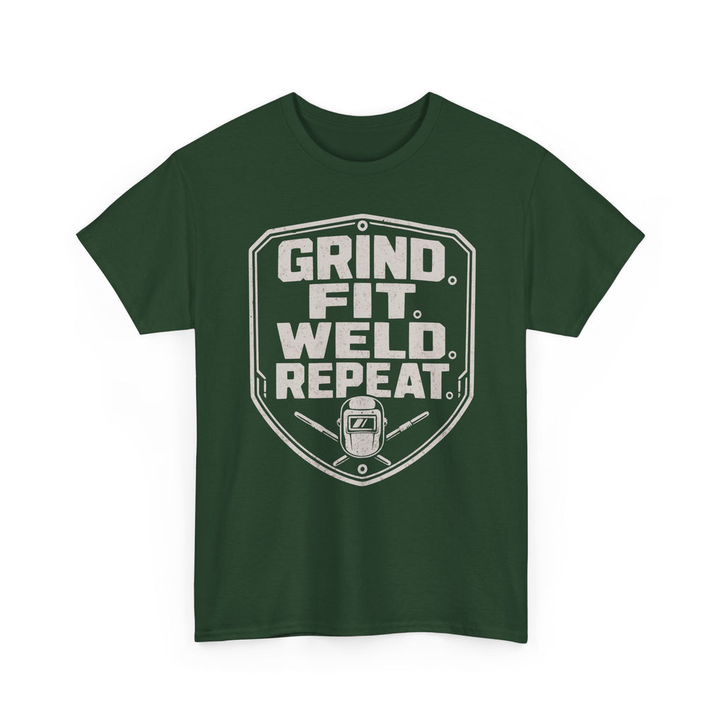 Grind. Fit. Weld. Repeat. T-shirt