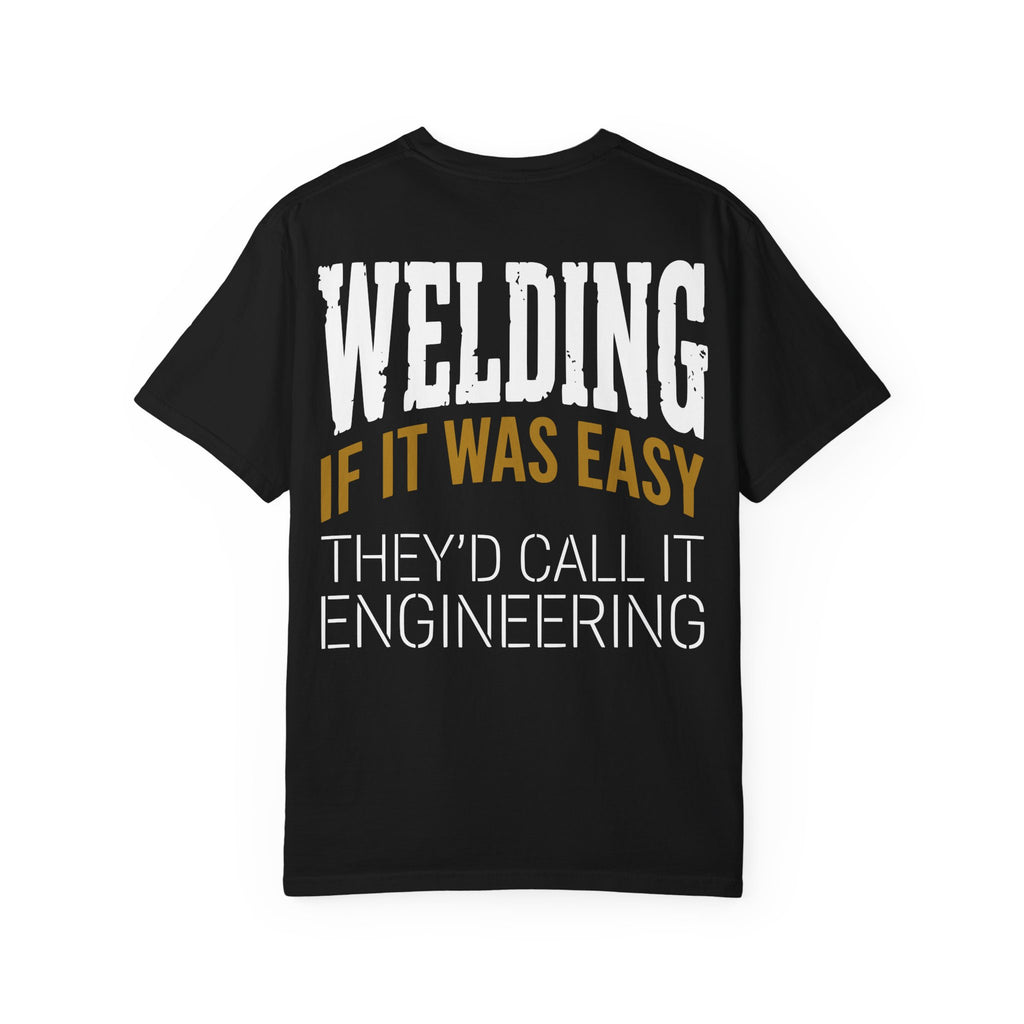 Welding - If it was EASY Backprint T-shirt